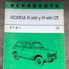 Coches y Motocicletas: REPARAUTO - HONDA N 600 Y N 600 GT - E.TA.I.. EDITA ATIKA 1970. MANUAL N°50.