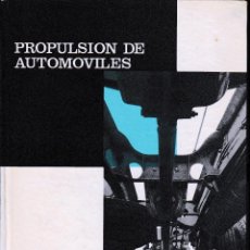 Coches y Motocicletas: PROPULSIÓN DE AUTOMÓVILES (A. GUADILLA 1968) SIN USAR.. Lote 256008905