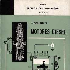 Coches y Motocicletas: MOTORES DIESEL (J. POURBAIX, 1972) SIN USAR JAMÁS. Lote 256018035