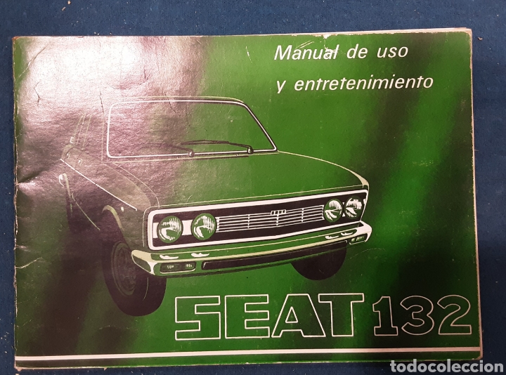 Coches y motocicletas: MANUAL DE USO Y ENTRETENIMIENTO DEL SEAT 132. EDICION 1975.
