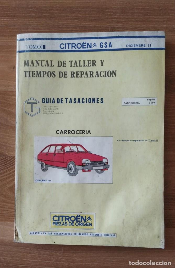 Automobili e Motociclette: MANUAL DE TALLER Y TIEMPOS DE REPARACION. CITROEN GSA. A&Ntilde;O 1981