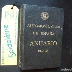 Coches y Motocicletas: AUTOMOVIL CLUB DE ESPAÑA. ANUARIO 1935 - 1936. REPUBLICA. Lote 275114973