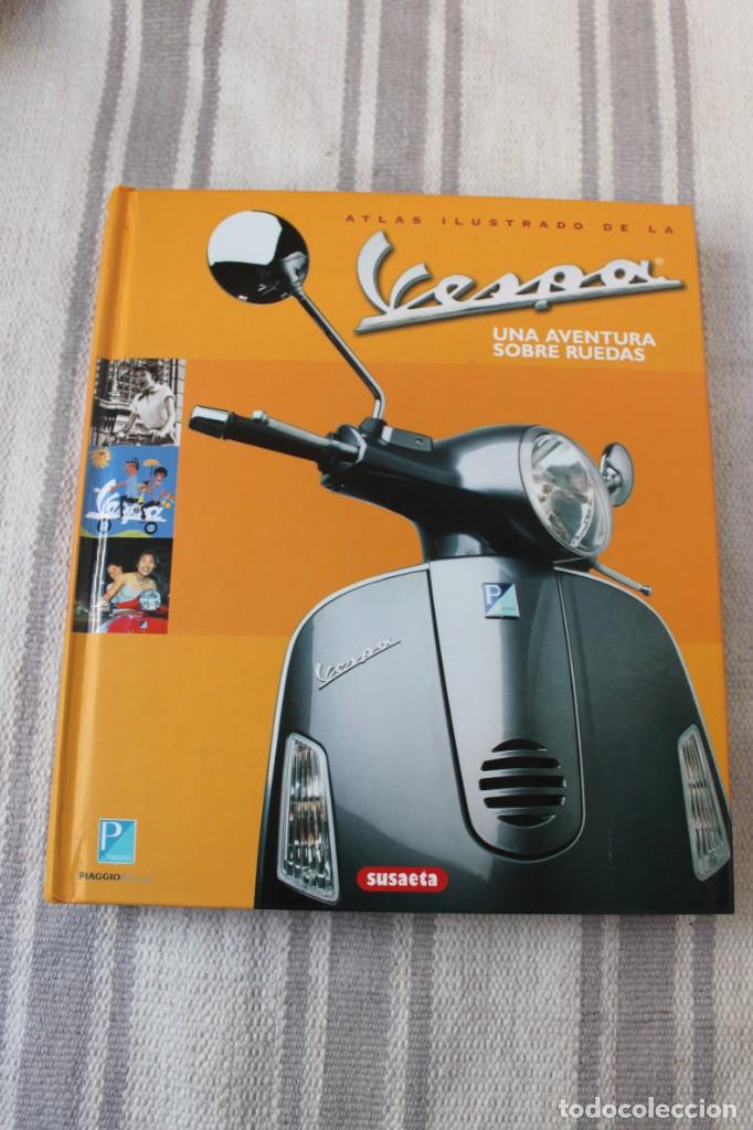 Coches y Motocicletas: ATLAS ILUSTRADO DE LA VESPA: SUSAETA