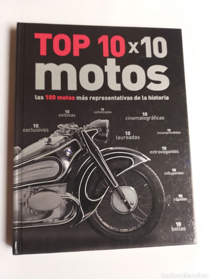 Automobili e Motociclette: Top 10 x 10 motos . Las 100 motos m&aacute;s representativas de la historia. Manuel Garriga David Rom&aacute;n