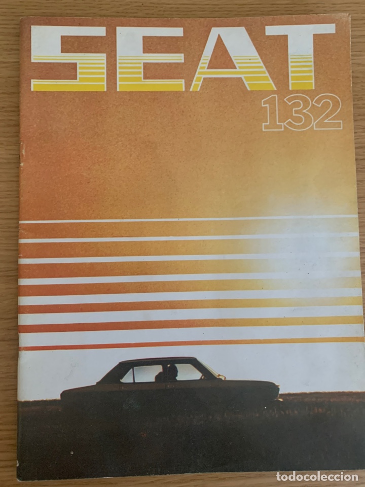 Coches y motocicletas: Cat&aacute;logo folleto publicidad Seat 132 de 1972