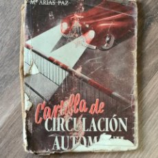 Coches y Motocicletas: MUY RARA!!! PRIMERA EDICION 1945, CARTILLA DE CIRCULACION AUTOMOVIL M. ARIAS PAZ, PIEZA UNICA!!!. Lote 293363168