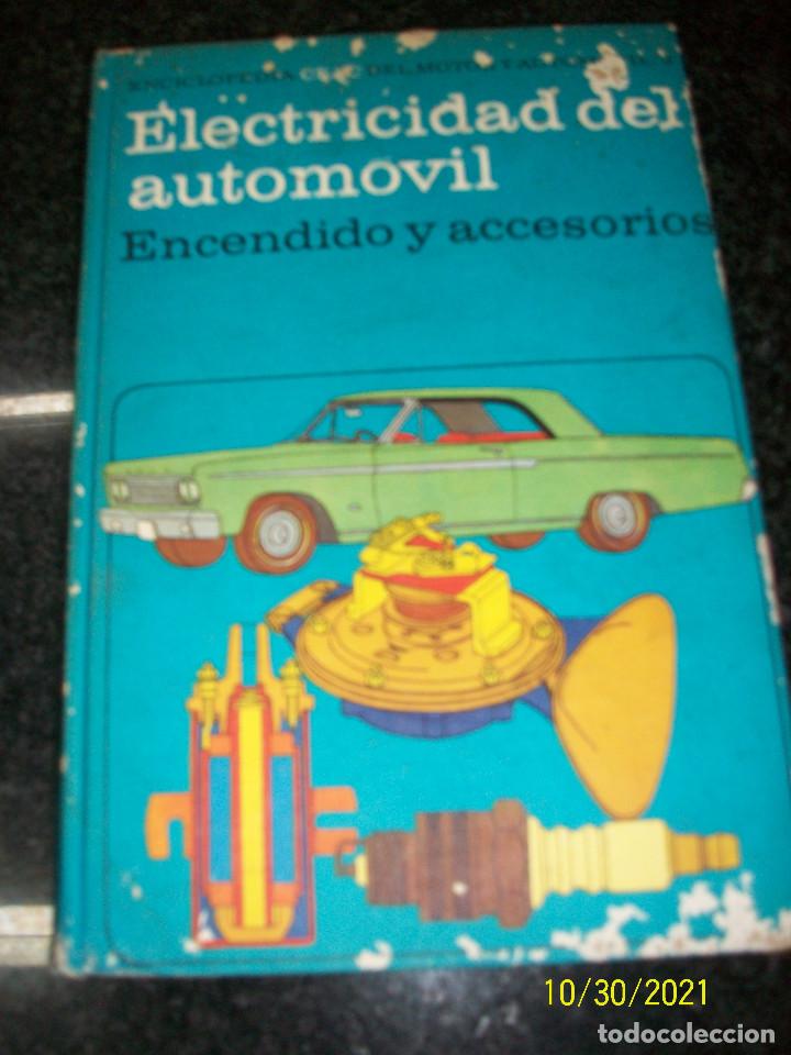 Cars and Motorcycles: ENCICLOPEDIA CEAC DEL MOTOR Y AUTOMIVIL- ELECTRICIDAD DEL AUTOMOVIL-ENCENDIDO Y ACCESORIOS