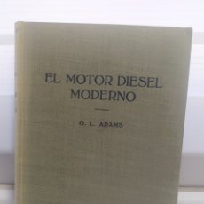 Coches y Motocicletas: EL MOTOR DIESEL MODERNO FUNCIONAMIENTO Y CONSERVACIÓN 1960 ORVILLE L. ADAMS 1ª ED.LABOR