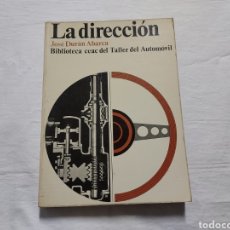 Coches y Motocicletas: LA DIRECCION.JOSE DURAN ABARCA.BIBLIOTECA CEAC DEL AUTOMOVIL 1980.-3ª EDICION. Lote 300813703