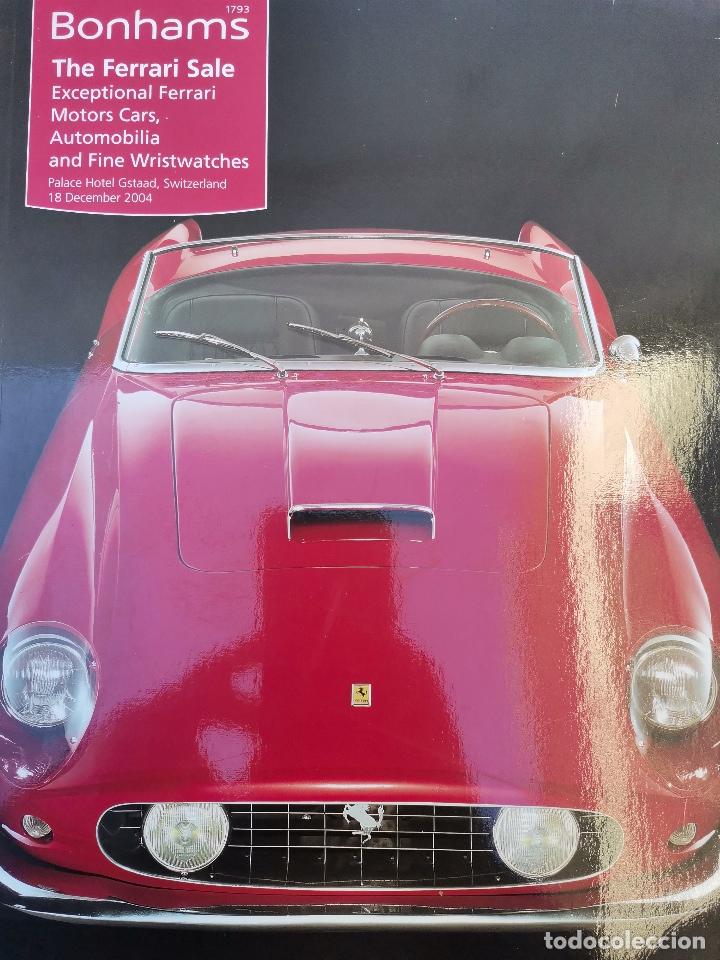 Coches y motocicletas: 2004 CATALOGO BONHAMS EXCEPTIONAL FERRARI MOTOR CARS , AUTOMOBILIA AND FINE WRISTWATCHES