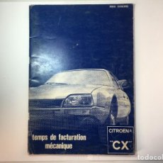 Coches y Motocicletas: LIBRO DE MECANICA TIEMPOS DE FACTURACION CITROEN CX - 1978 EN FRANCES