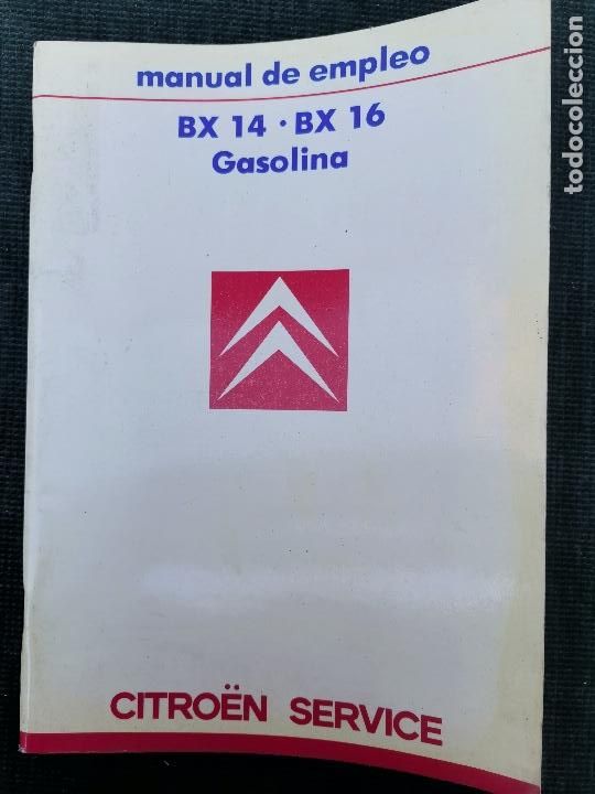 Coches y Motocicletas: 1986 MANUAL DE INSTRUCCIONES CITROEN BX 14 Y BX 16 GASOLINA