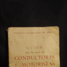 Coches y Motocicletas: ESCUELA DE AUTOMOVILISMO DEL EJERCITO GUION PARA CONDUCTORES Y MOTORISTAS 1958. Lote 317866168