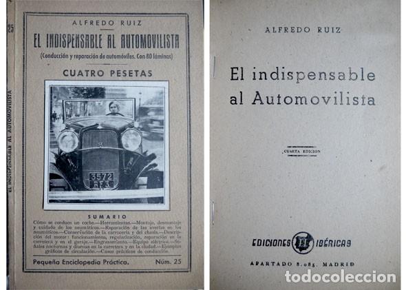 Automobili e Motociclette: RUIZ, Alfredo. El indispensable al Automovilista. Conducci&oacute;n y reparaci&oacute;n... S.a. (hacia 1920).