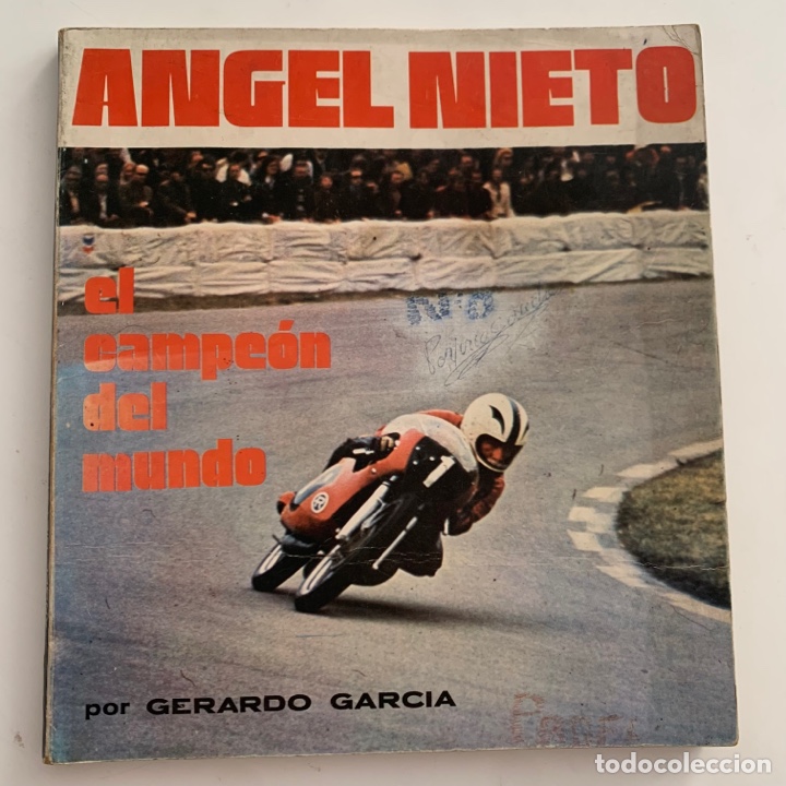 Automobili e Motociclette: Libro &aacute;ngel Nieto el campe&oacute;n del mundo por Gerardo Garc&iacute;a de 1972