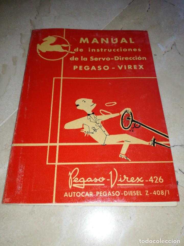 Coches y motocicletas: MANUAL DE INSTRUCCIONES DE LA SERVO-DIRECCION-PEGASO VIREX-ORIGINAL A&Ntilde;O 1961