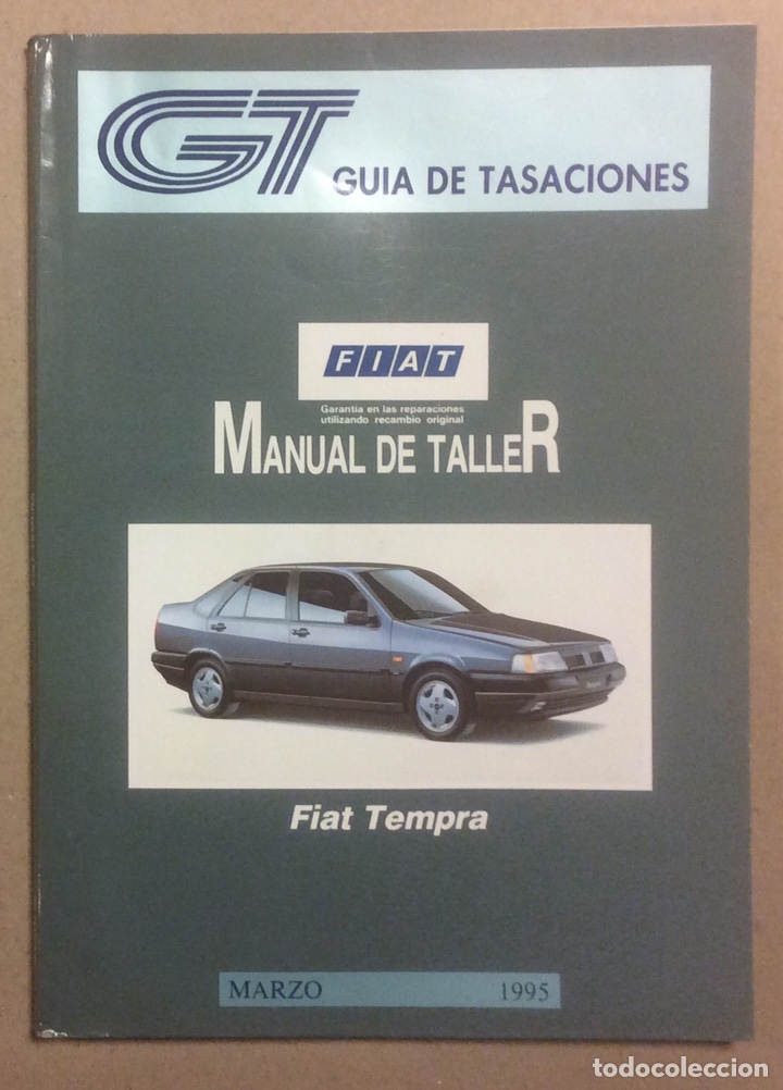 Coches y Motocicletas: FIAT TEMPRA. MANUAL DE TALLER. GU&Iacute;A DE TASACIONES MARZO 1995