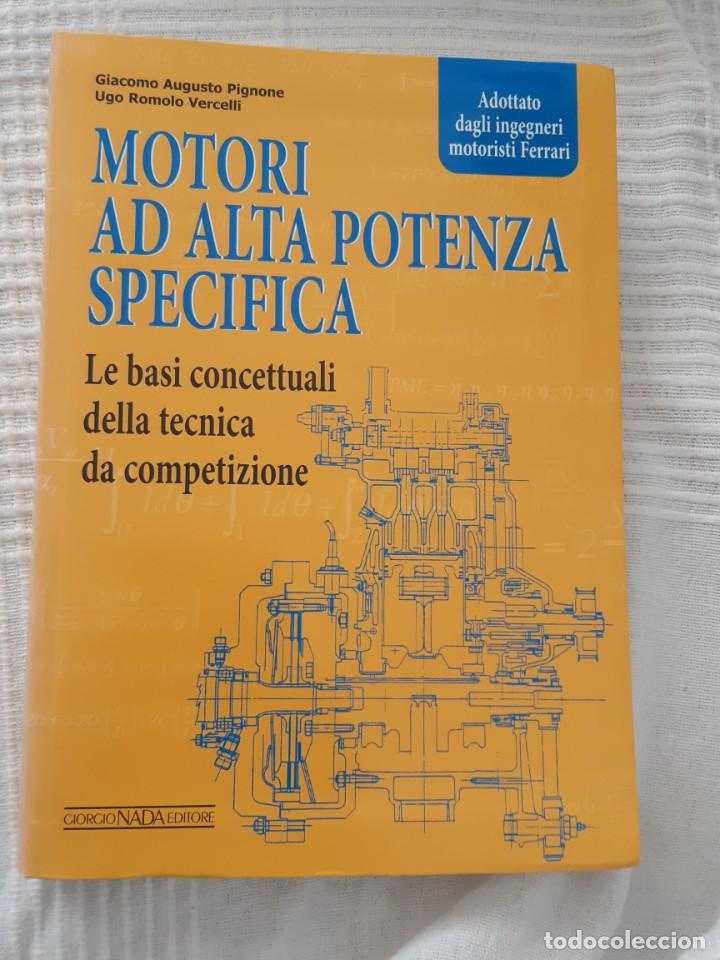 Coches y motocicletas: MOTORI AD ALTA POTENZA SPECIFICA FERRARI GIACOMO AUGUSTO PIGNONE MOTORES MECANICA VEHICULO