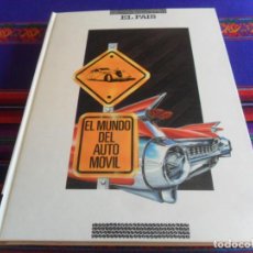 Coches y Motocicletas: EL MUNDO DEL AUTOMÓVIL. EL PAÍS 1989 CON PORTADAS DEL PAÍS SEMANAL EN QUE SE PRESENTABA LA COLECCIÓN. Lote 340003993