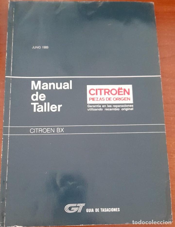 Coches y Motocicletas: GU&Iacute;A DE TASACIONES Y MANUAL DE TALLER CITRO&Euml;N BX, 1989