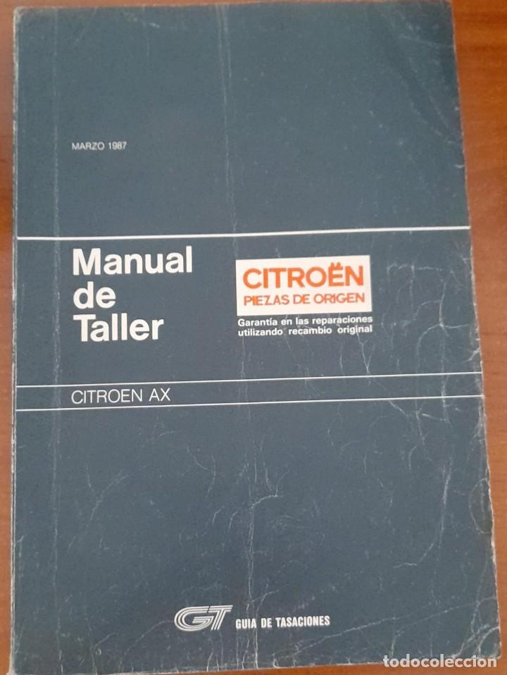 Coches y Motocicletas: GU&Iacute;A DE TASACIONES Y MANUAL DE TALLER CITRO&Euml;N AX, 1987