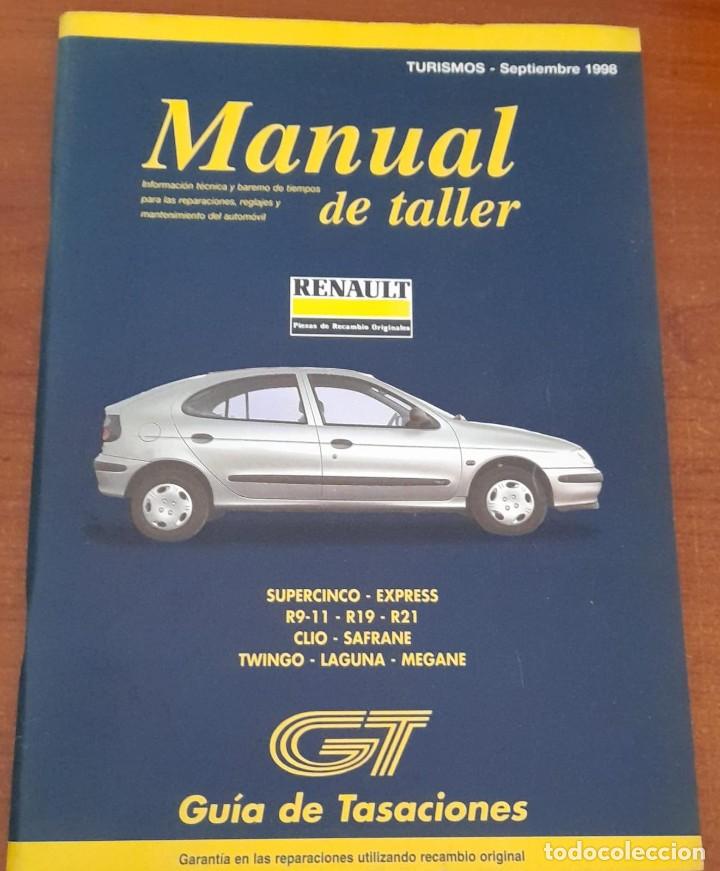 Coches y Motocicletas: GU&Iacute;A DE TASACIONES Y MANUAL DE TALLER DE RENAULT TURISMOS, 1998
