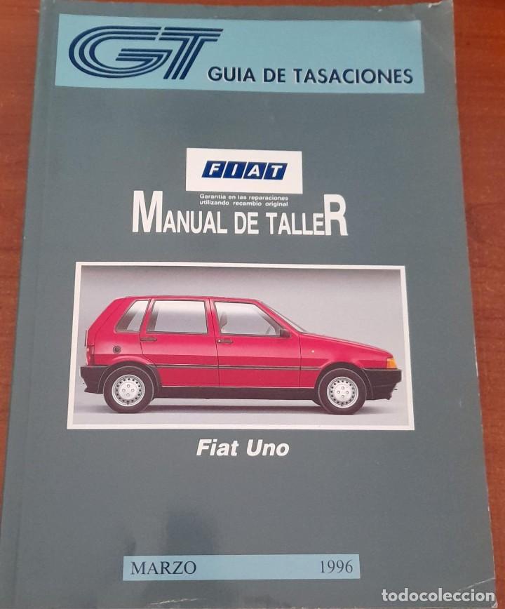 Coches y Motocicletas: GU&Iacute;A DE TASACIONES Y MANUAL DE TALLER DE FIAT UNO, 1996