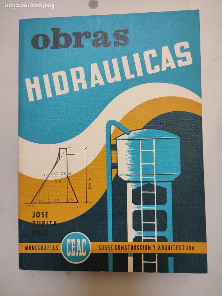 Autos und Motorr&auml;der: OBRAS HIDRAULICAS. JOSE ZURITA. CEAC, 1982