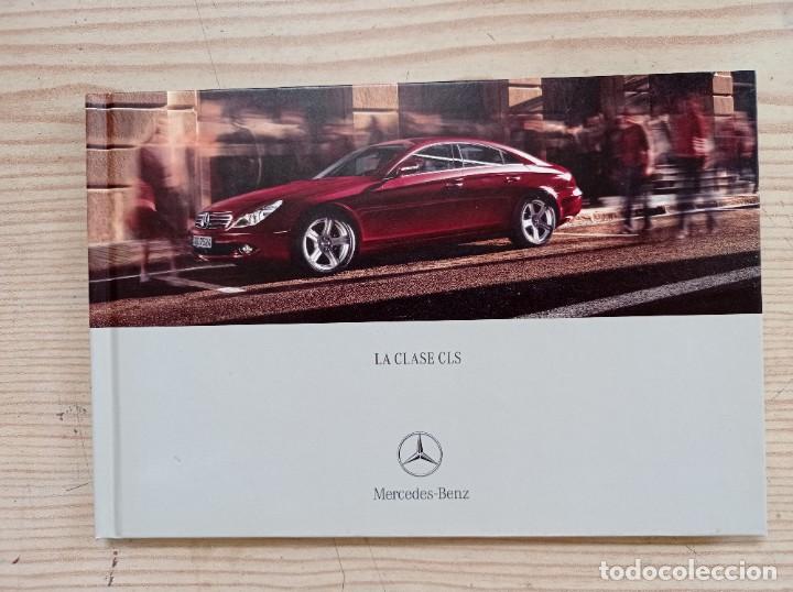 Automobili e Motociclette: Mercedes Benz - La Clase CLS - Catalogo Folleto Publicitario Concesionario
