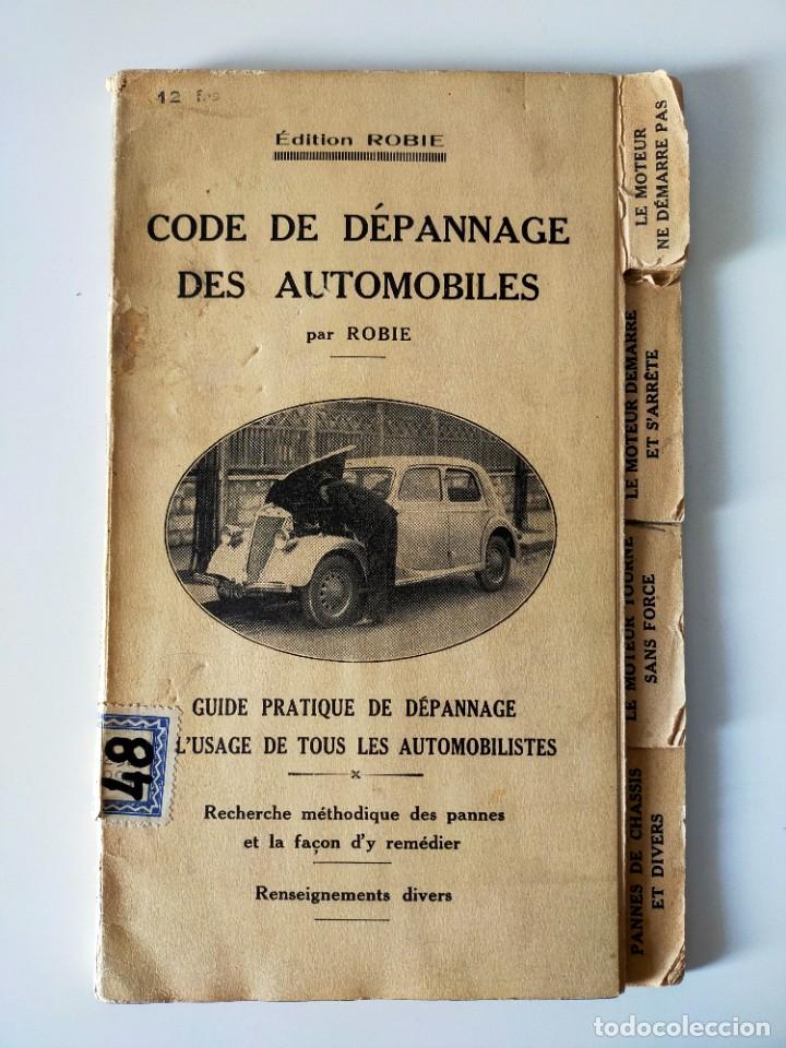Automobili e Motociclette: CODE DE DEPANNAGE DES AUTOMOBILES - EDITION ROBIE - Gu&iacute;a practica de aver&iacute;as. Escrito en Franc&eacute;s.