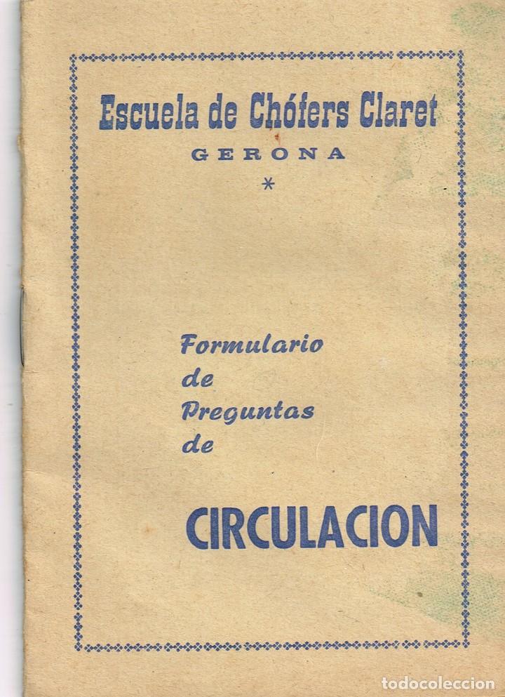 Cars and Motorcycles: 1967 ESCUELA DE CH&Oacute;FERS CLARET GERONA FORMULARIO DE PREGUNTAS DE CIRCULACI&Oacute;N CONTESTADAS PARA EXAMEN
