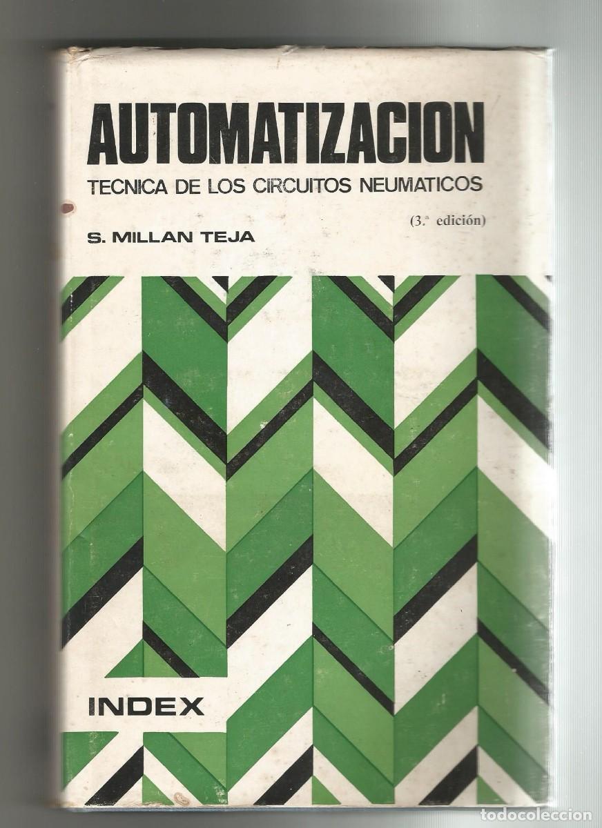 Automobili e Motociclette: AUTOMATIZACI&Oacute;N T&Eacute;CNICA DE LOS CIRCUITOS NEUM&Aacute;TICOS S.MILL&Aacute;N TEJA 1974