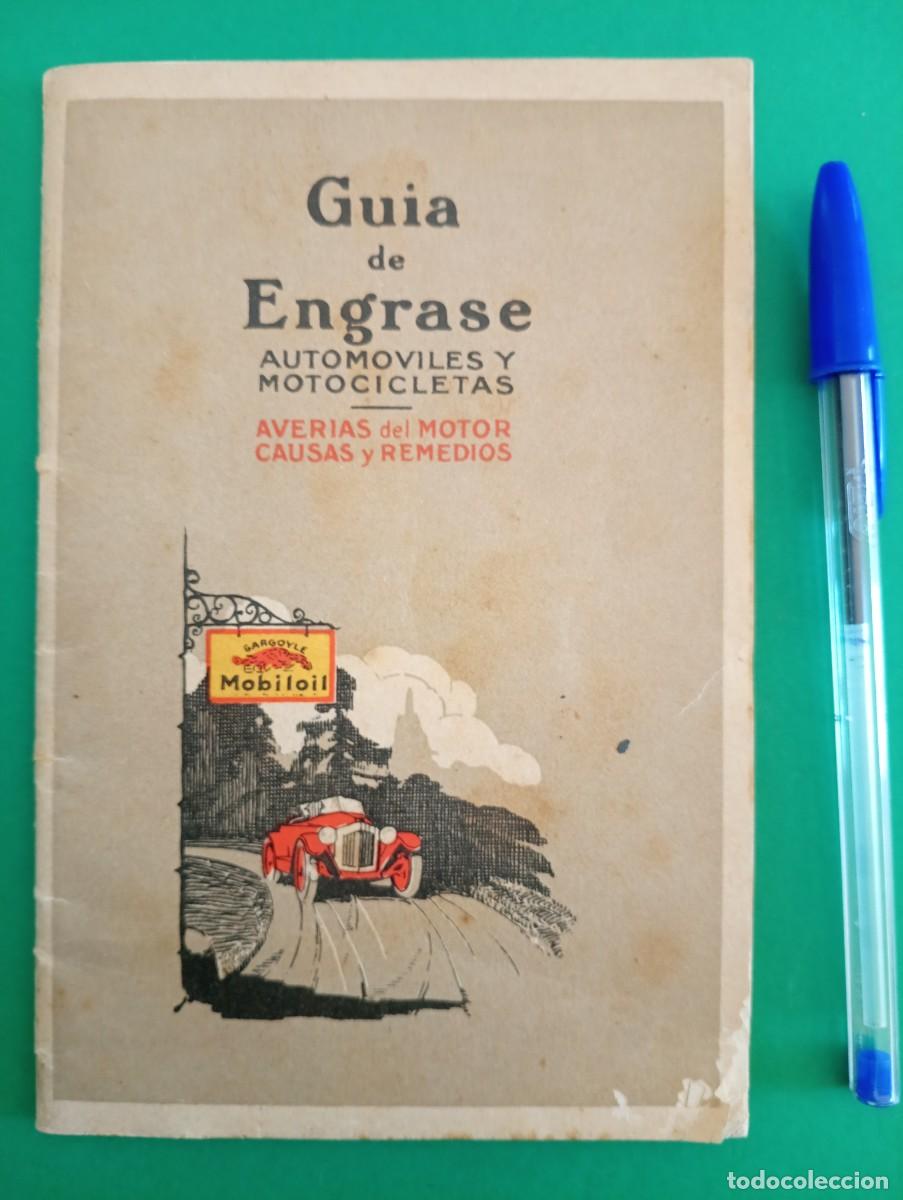 Voitures et Motocyclettes: Antiguo libro GUIA DE ENGRASE. Autom&oacute;viles y Motocicletas. Mobiloil. Barcelona
