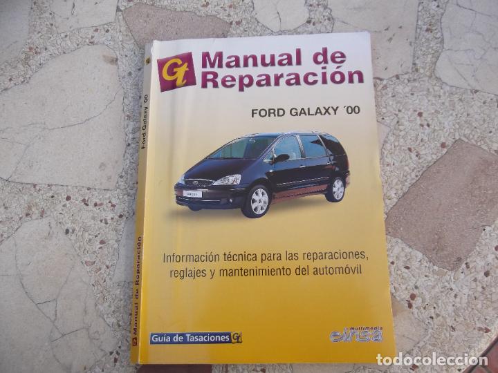 Automobili e Motociclette: guia tasaciones, manual reparacion, ford galaxy 00, 1.9 tdl pd 96 kw, 1.9tdl pd 85 kw, 1.9tdl pd aut