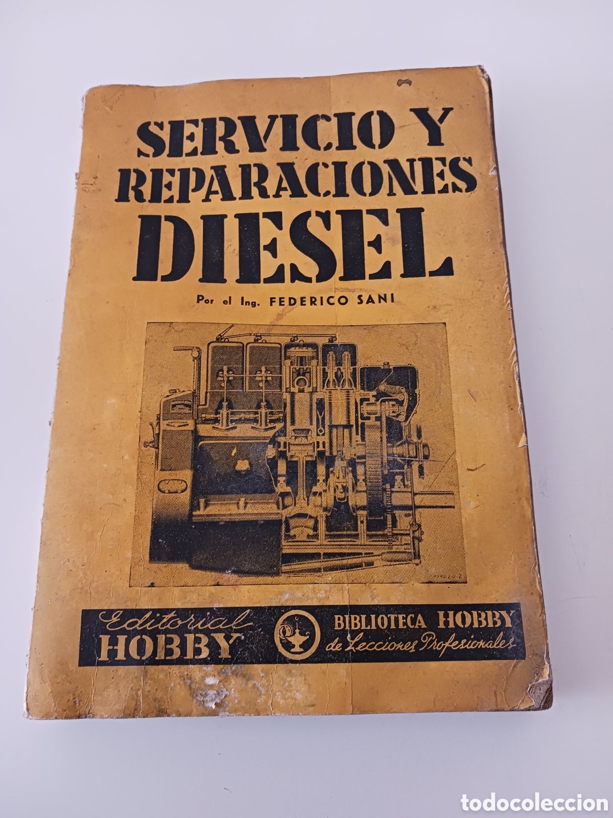 Voitures et Motocyclettes: Servicio y reparaciones Diesel, Federico Sani, editorial Hobby, 1947 impreso en La Argentina