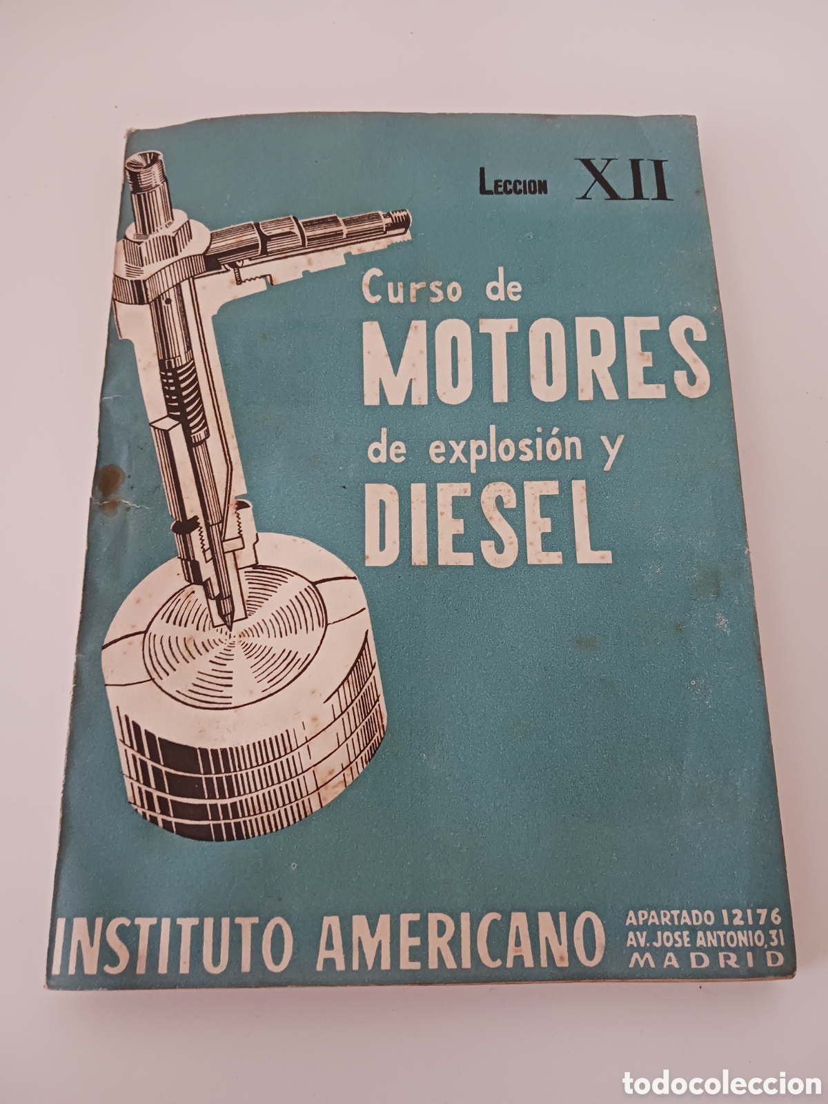 Voitures et Motocyclettes: Curso de motores de explosi&oacute;n y diesel, lecci&oacute;n 12, Instituto Americano, 1957