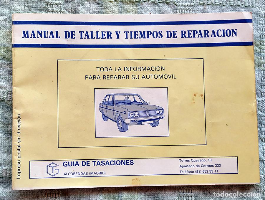 Carros e motociclos: &rdquo;Manual de talller y tiempos de reparaci&oacute;n&rdquo; de Gu&iacute;a de Tasaciones. Febrero/1.984