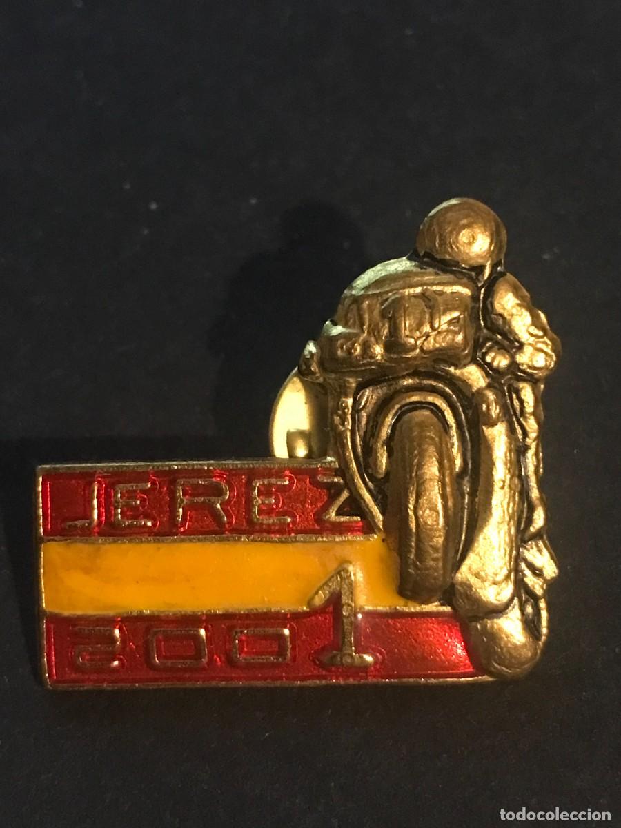 Cars and Motorcycles: PIN GRAN PREMIO DE ESPA&Ntilde;A MOTOCICLISMO JEREZ 2001 MOTO GP INSIGNIA