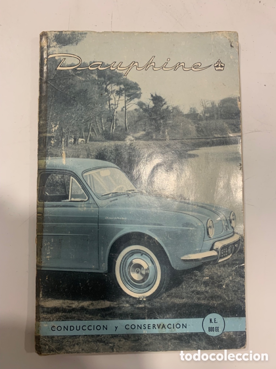 Carros e motociclos: MANUAL DE CONDUCCION Y CONSERVACION RENAULT DAUPHINE DE 1960
