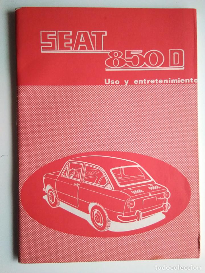 Coches y motocicletas: CATALOGO SEAT 850 D USO Y MANTENIMIENTO