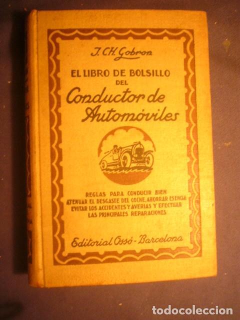 Carros e motociclos: J.CH. GOBRON: - LIBRO DE BOLSILLO DEL CONDUCTOR DE AUTOMOVILES - (BARCELONA, 1931)