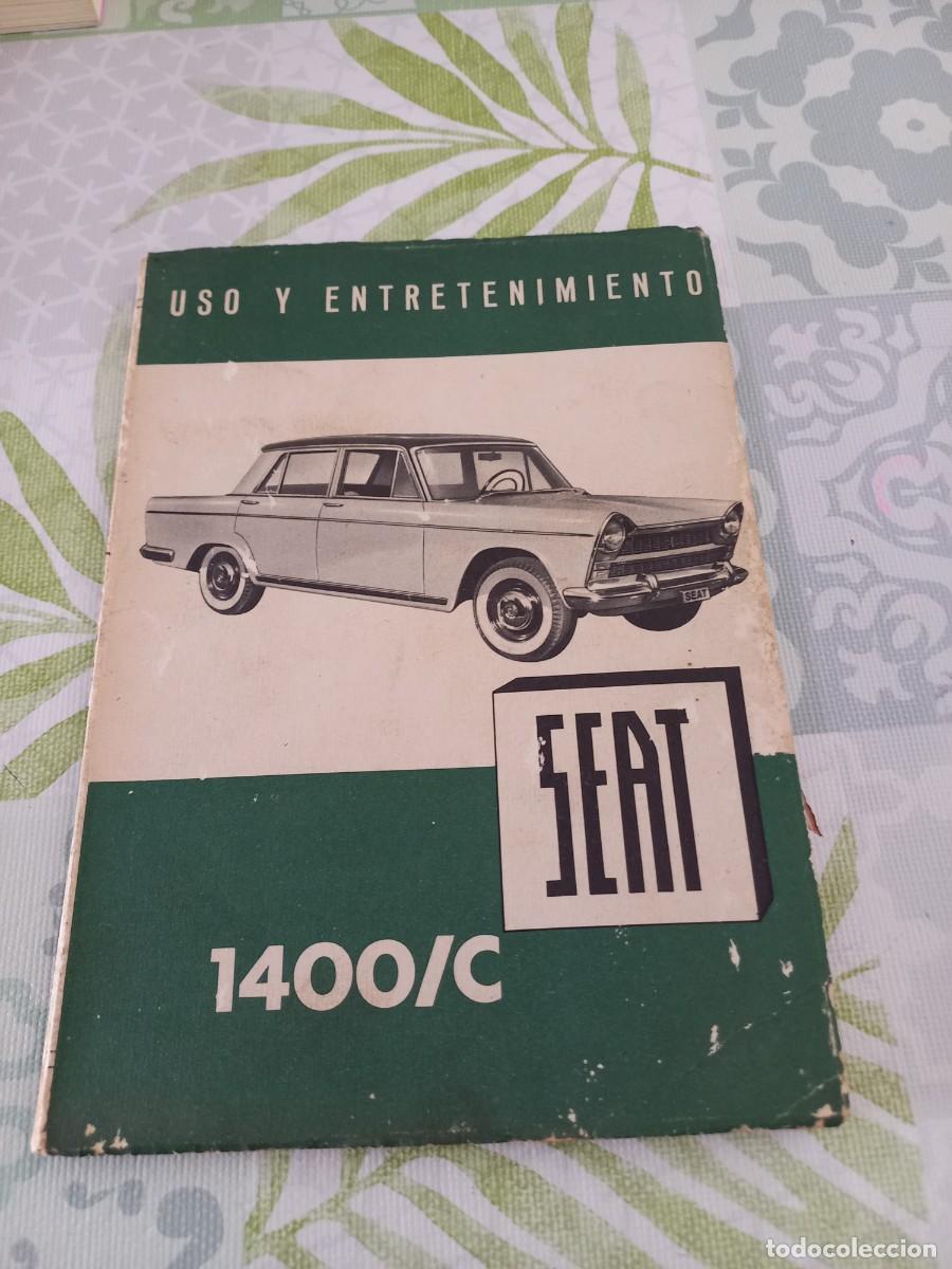 Coches y motocicletas: CATALOGO USO Y ENTRETENIMIENTO SEAT 1400 / C, A&Ntilde;O 1960
