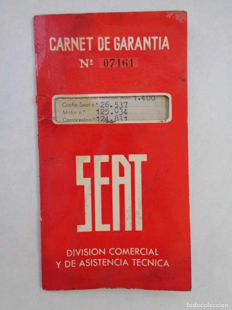 Coches y motocicletas: CARNET DE GARANTIA DE UN COCHE SEAT 1.400 . 1957 . CON VI&Ntilde;ETAS, ETC