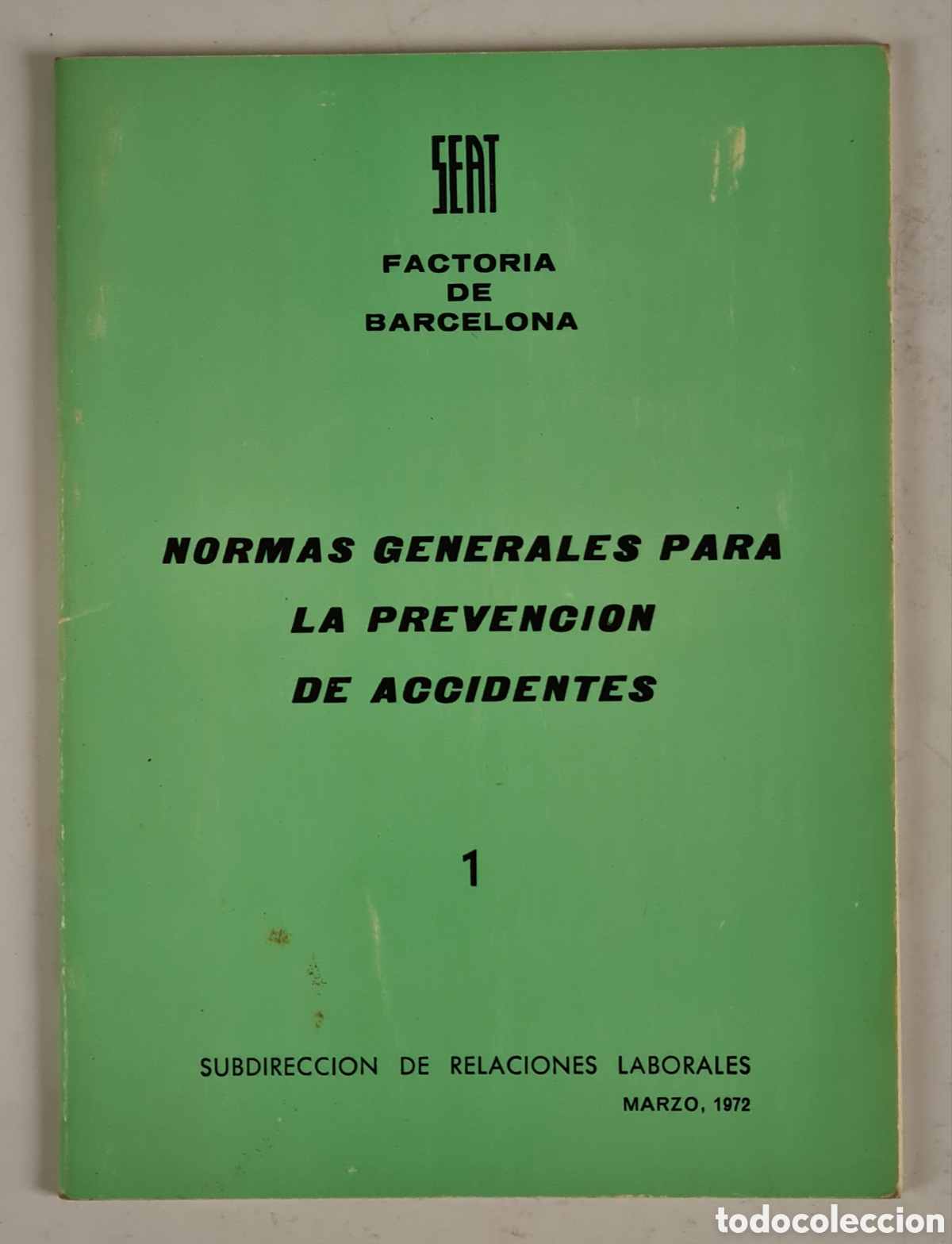 Coches y motocicletas: Librito SEAT Factor&iacute;a Barcelona Normas Generales Prevenci&oacute;n Accidentes 1972 Coches Motor Autom&oacute;vil