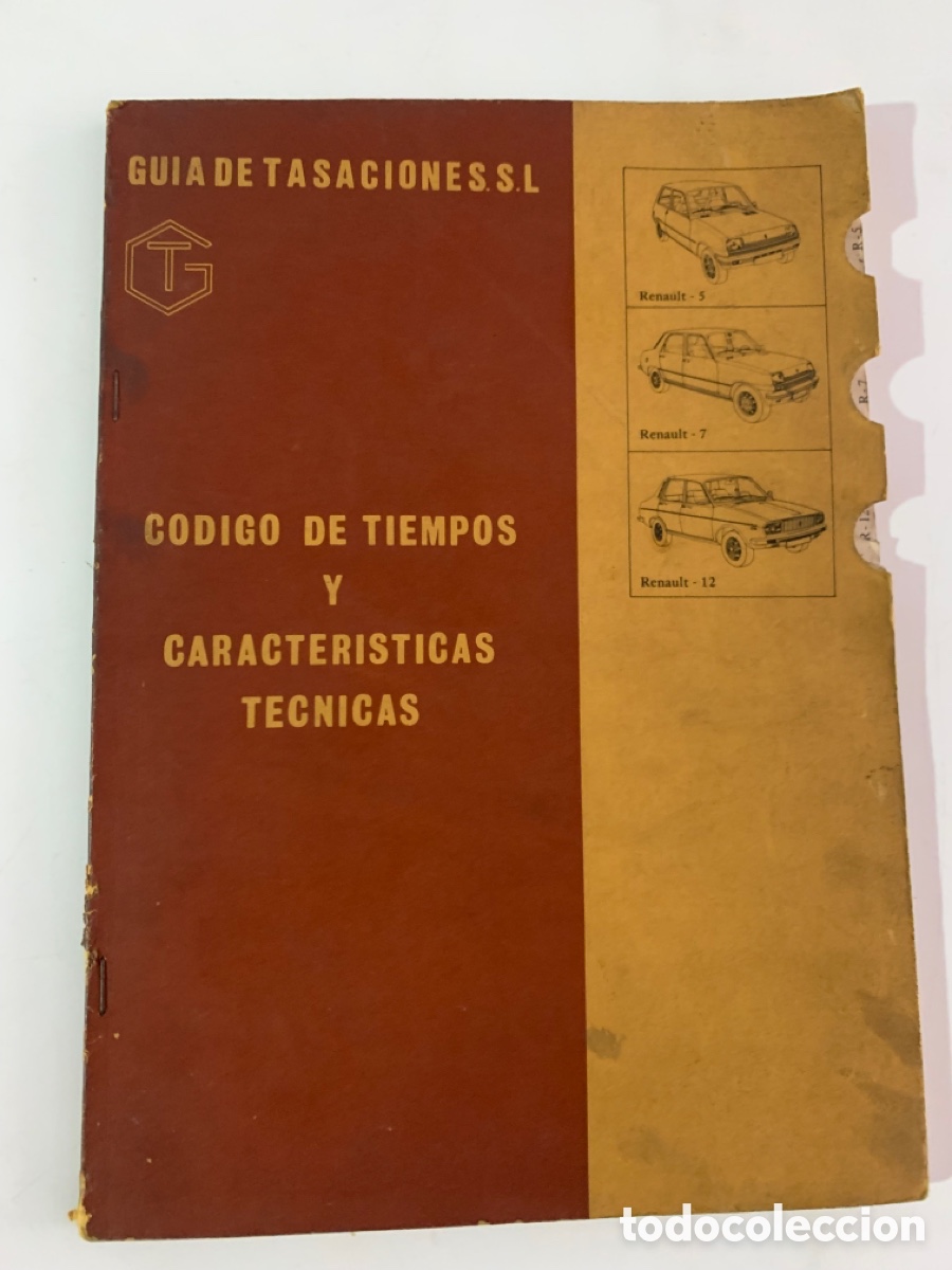 Automobili e Motociclette: Gu&iacute;a de tasaciones manual caracter&iacute;sticas t&eacute;cnicas renault 5-7-12 de 1978