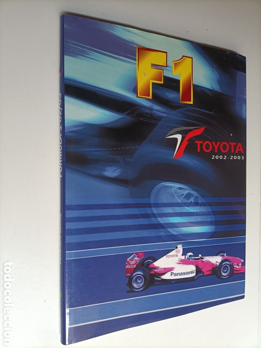 Coches y Motocicletas: F1 Toyota 2002-2003 . Francisco Santos