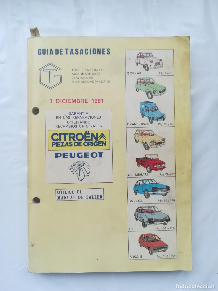 Coches y Motocicletas: (Autom&oacute;viles Citr&ouml;en) Guia de tasaciones; piezas de origen. 1981
