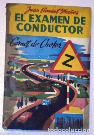Carros e motociclos: El ex&aacute;men de conductor / Juan Senent Ib&aacute;&ntilde;ez / Tipograf&iacute;a Moderna en Valencia 1963