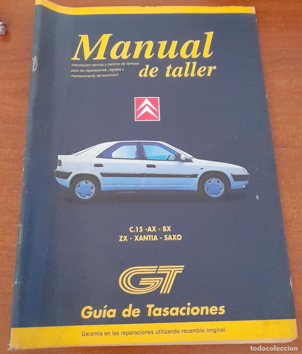 Coches y Motocicletas: MANUAL DE TALLER DE CITRO&Euml;N VISA - C15, AX, BX, ZX, XANTIA Y SAXO