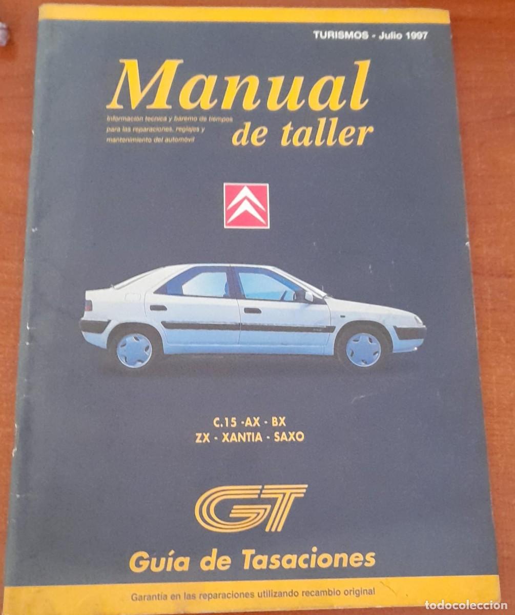 Coches y Motocicletas: MANUAL DE TALLER DE CITRO&Euml;N VISA - C15, AX, BX, ZX, XANTIA Y SAXO, 1997